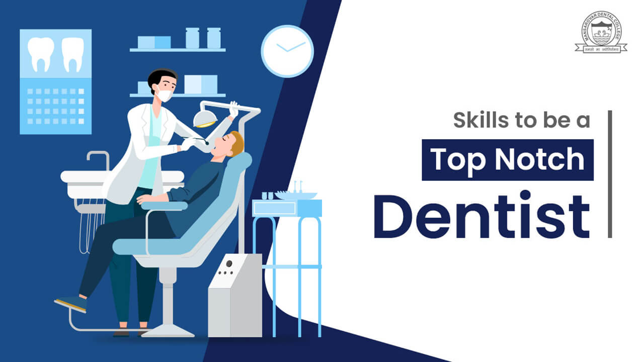 Skills for a dentist